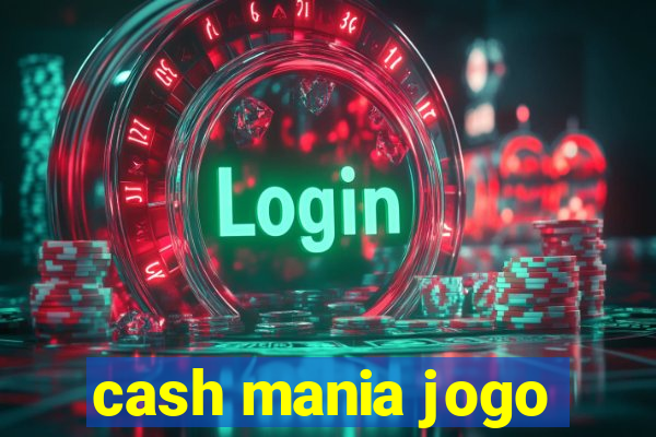 cash mania jogo